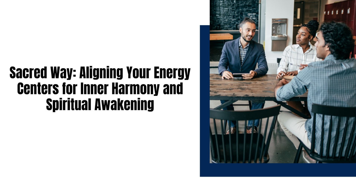 Sacred Way: Aligning Your Energy Centers for Inner Harmony and Spiritual Awakening