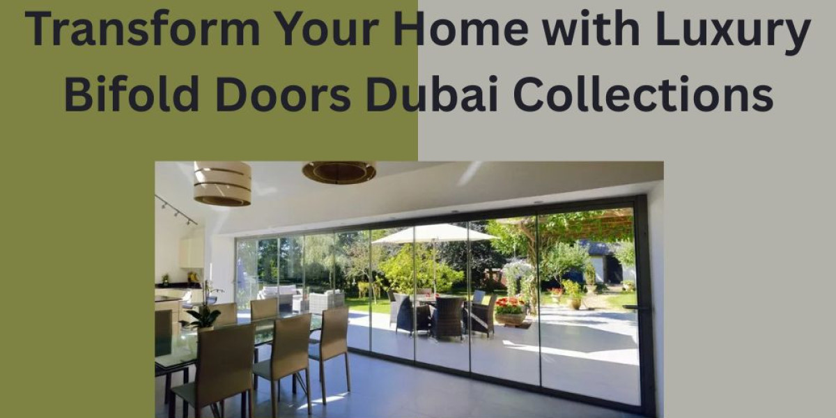 Transform Your Home with Luxury Bifold Doors Dubai Collections