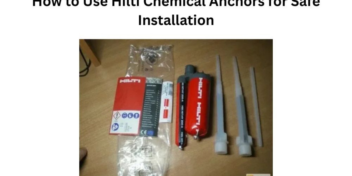 How to Use Hilti Chemical Anchors for Safe Installation