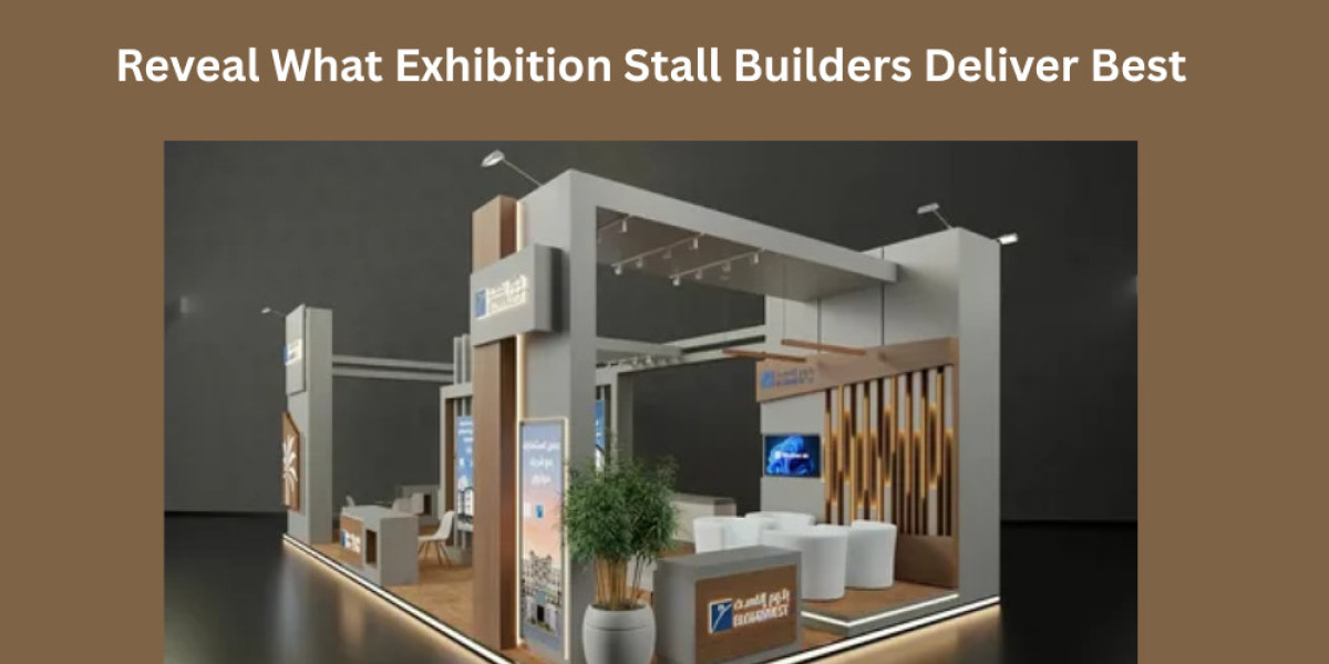 Reveal What Exhibition Stall Builders Deliver Best