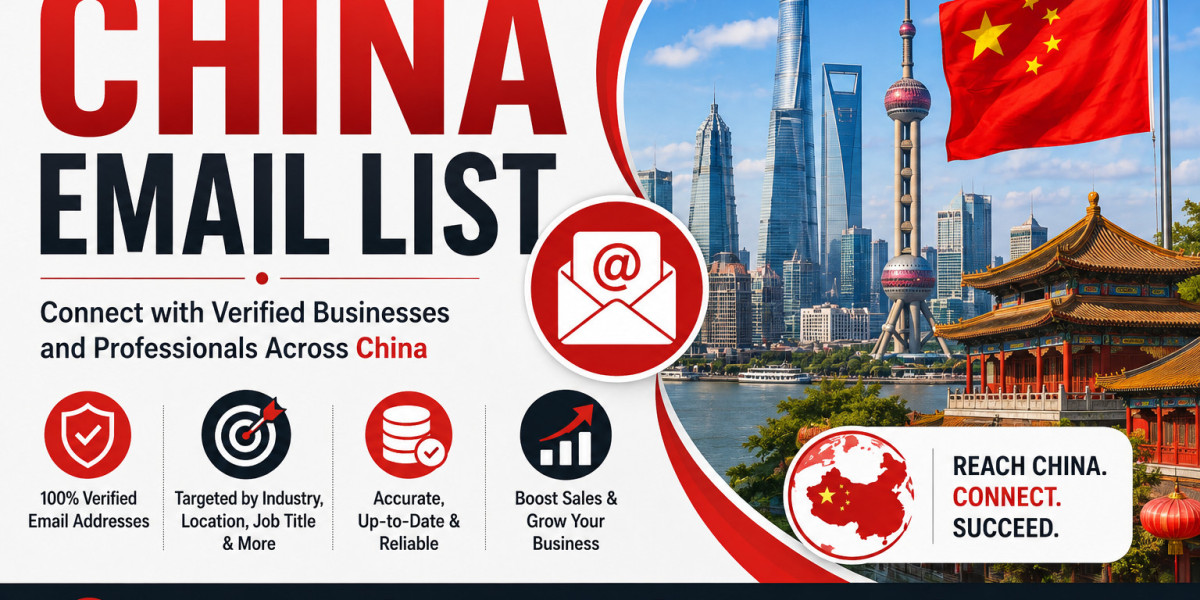 China Email List: Connect With Targeted Business Prospects in China