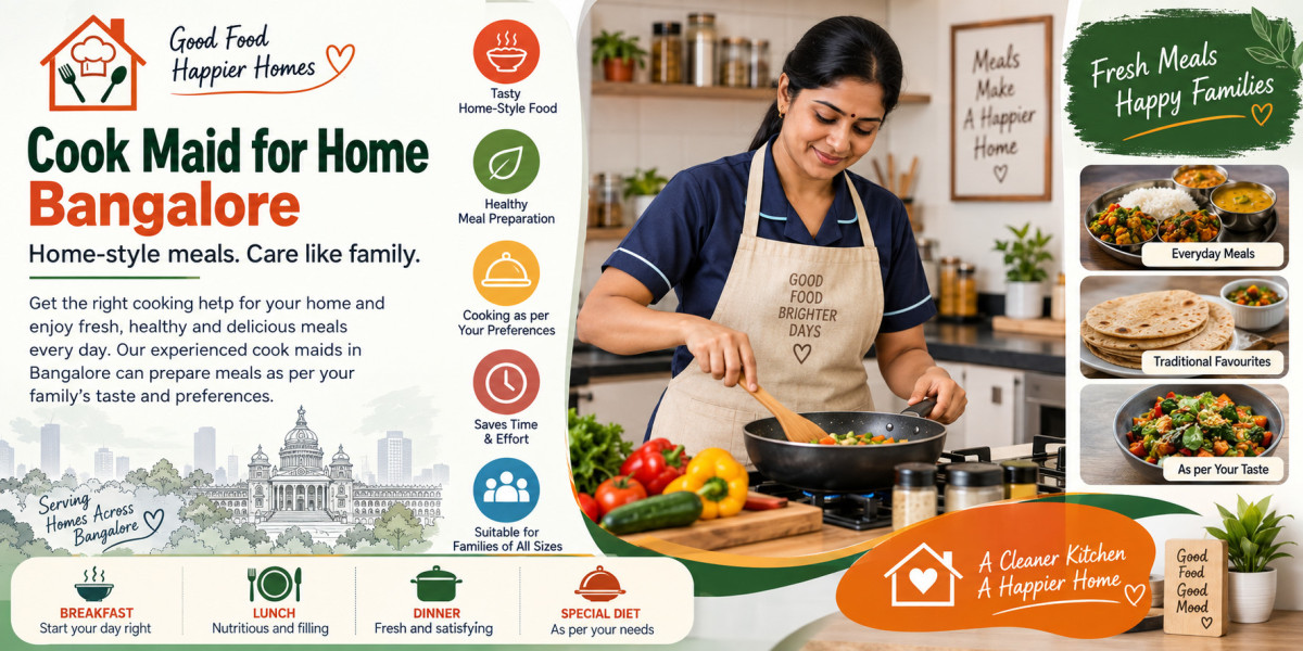 Home-Style Meals Made Easier with a Cook Maid for Home Bangalore